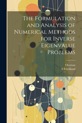 The Formulation and Analysis of Numerical Metho... 1021505196 Book Cover