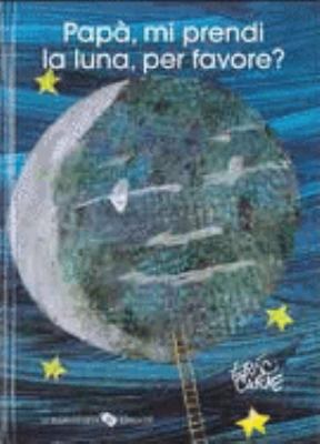 Papà per favore mi prendi la luna? [Italian] 8887169713 Book Cover