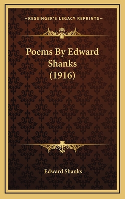 Poems By Edward Shanks (1916) 1168871638 Book Cover