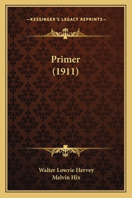 Primer (1911) 1164849697 Book Cover