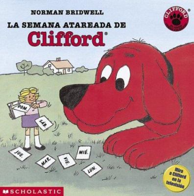 La semana atareada de (Clifford) (Spanish Edition) [Spanish] 043941833X Book Cover