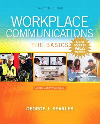 Workplace Communications: The Basics, MLA Update 0134701305 Book Cover