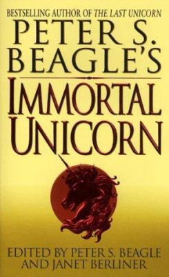 Immortal Unicorn: Volume One 0061054801 Book Cover