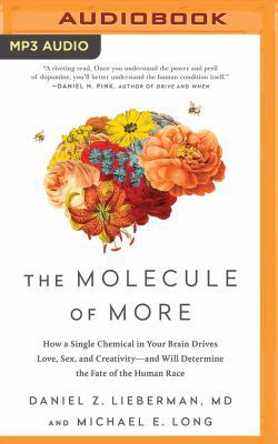 The Molecule of More: How a Single Chemical in ... 1978643748 Book Cover