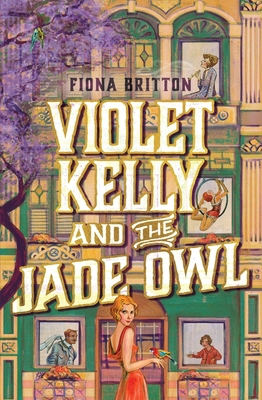 Violet Kelly and the Jade Owl 176106746X Book Cover