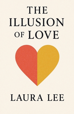The Illusion of Love B0FF9HHT7Q Book Cover