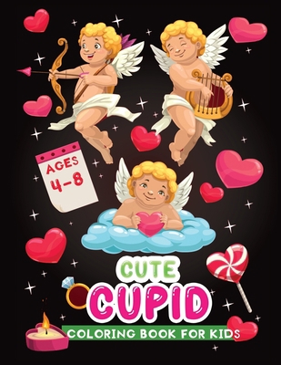 cute cupid coloring book for kids: A Fun Valent... B08SGWD1CV Book Cover