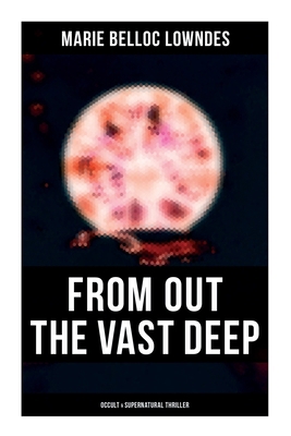 From Out the Vast Deep: Occult & Supernatural T... 8027278112 Book Cover