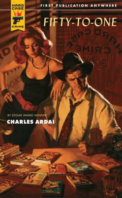 Fifty-to-One (Hard Case Crime, Bk. 50) 0843959681 Book Cover