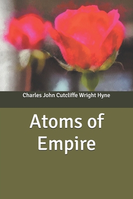 Atoms of Empire B084QK91KQ Book Cover