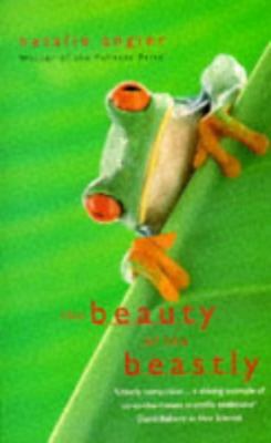 The Beauty of the Beastly: The New Views of the... 0349107696 Book Cover