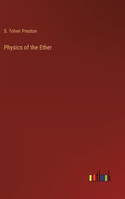 Physics of the Ether 3385368928 Book Cover