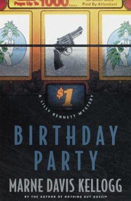 Birthday Party: A Lilly Bennett Mystery 0385493339 Book Cover