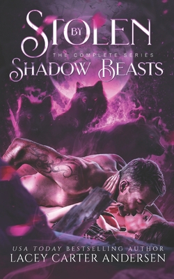 Stolen by Shadow Beasts: The Complete Collection B0BMSKNDVH Book Cover