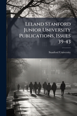 Leland Stanford Junior University Publications,... [Indonesian] 1023816318 Book Cover