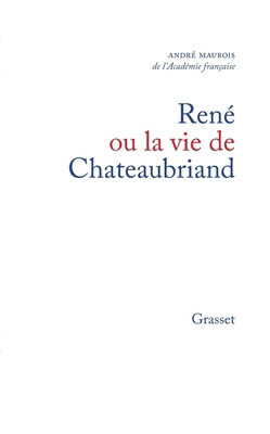 René ou la vie de Chateaubriand [French] 2246189039 Book Cover