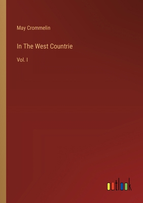 In The West Countrie: Vol. I 338531951X Book Cover
