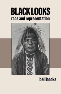 Black Looks: Race and Representation 0921284624 Book Cover