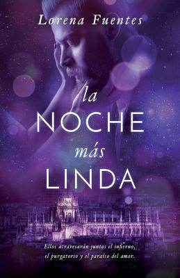La Noche Más Linda: Ellos atravesarán juntos el... [Spanish] 1521737169 Book Cover