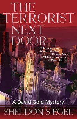 The Terrorist Next Door: A David Gold Novel [Large Print] 146420165X Book Cover