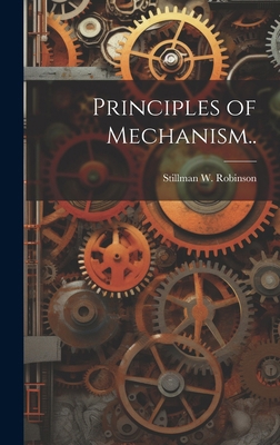 Principles of Mechanism.. 1019768592 Book Cover