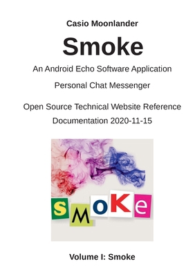 Smoke - An Android Echo Chat Software Applicati... 3752691999 Book Cover