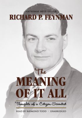 The Meaning of It All: Thoughts of a Citizen-Sc... 1433202859 Book Cover