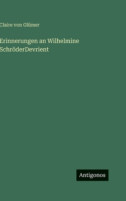 Erinnerungen an Wilhelmine SchröderDevrient [German] 3388494029 Book Cover