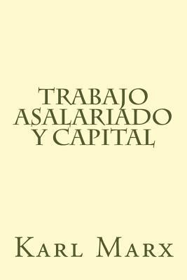 Trabajo Asalariado y Capital [Spanish] 1983452270 Book Cover