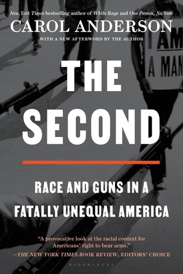 The Second: Race and Guns in a Fatally Unequal ... 1526633698 Book Cover