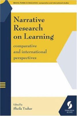 Narrative Research on Learning: Comparative and... 1873927606 Book Cover