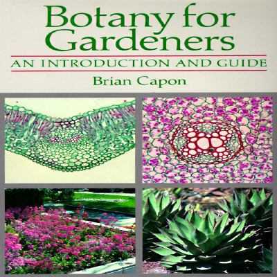 Botany for Gardeners: An Introduction and Guide 0881922587 Book Cover