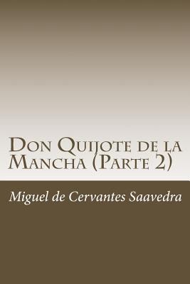Don Quijote de la Mancha (Parte 2) [Spanish] 1987412745 Book Cover