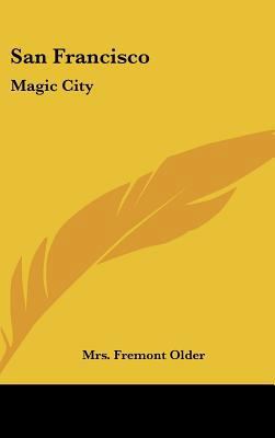 San Francisco: Magic City 1104845156 Book Cover