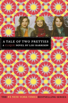 A Tale of Two Pretties: A Clique Novel 0316084425 Book Cover