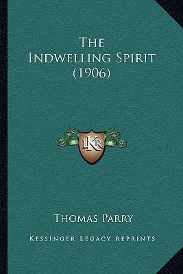 The Indwelling Spirit (1906) 1165782049 Book Cover