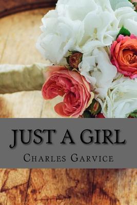 Just A Girl 1720418837 Book Cover