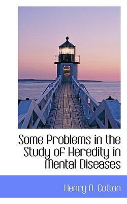 Some Problems in the Study of Heredity in Menta... 1117792951 Book Cover