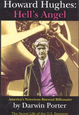 Howard Hughes, Hell's Angel: America's Notoriou... 0974811815 Book Cover