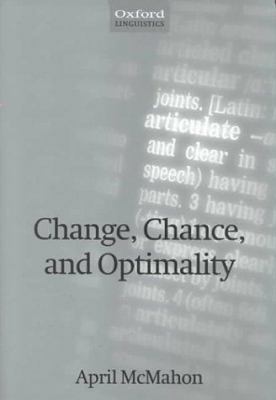 Change, Chance, and Optimality 0198241240 Book Cover