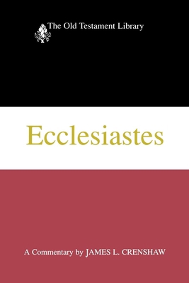 Ecclesiastes: A Commentary 0664228038 Book Cover