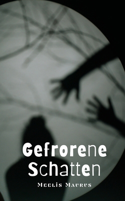 Gefrorene Schatten [German] 9916756236 Book Cover