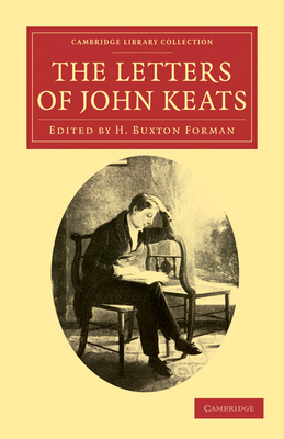 The Letters of John Keats 1108034217 Book Cover