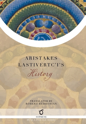 Aristakes Lastivertc'i's History 1925937348 Book Cover