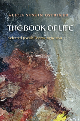 The Book of Life: Selected Jewish Poems, 1979-2011 0822961814 Book Cover