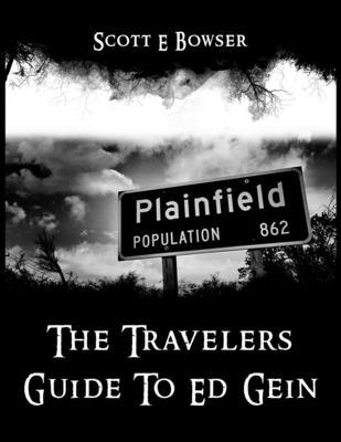 The Travelers Guide To Ed Gein 163901683X Book Cover