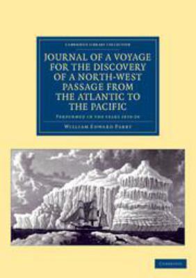 Journal of a Voyage for the Discovery of a Nort... 1139151312 Book Cover