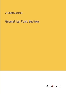 Geometrical Conic Sections 3382143429 Book Cover