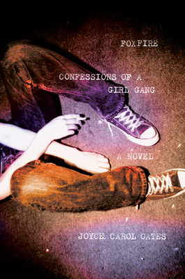 Foxfire: Confessions of a Girl Gang 0452272319 Book Cover