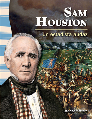 Sam Houston: Un Estadista Audaz [Spanish] 1433372169 Book Cover